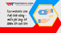TẠO WEBSITE CON FULL TÍNH NĂNG